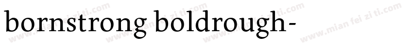bornstrong boldrough字体转换